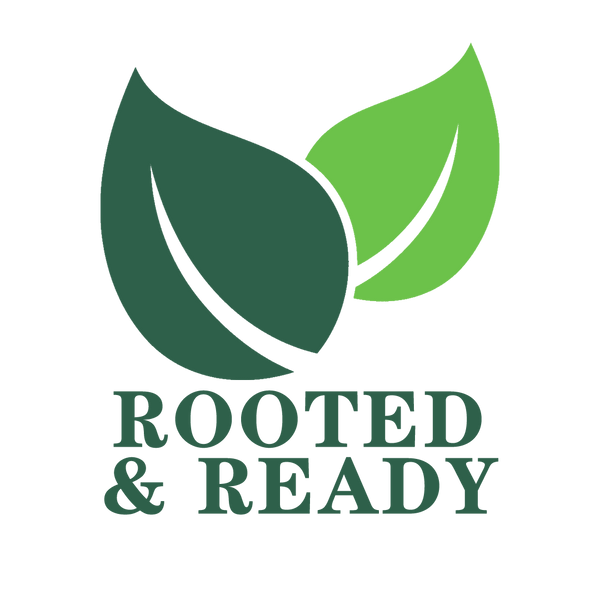 Rooted & Ready 